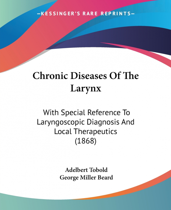 Chronic Diseases Of The Larynx