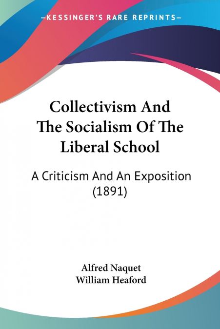 Collectivism And The Socialism Of The Liberal School