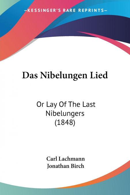 Das Nibelungen Lied