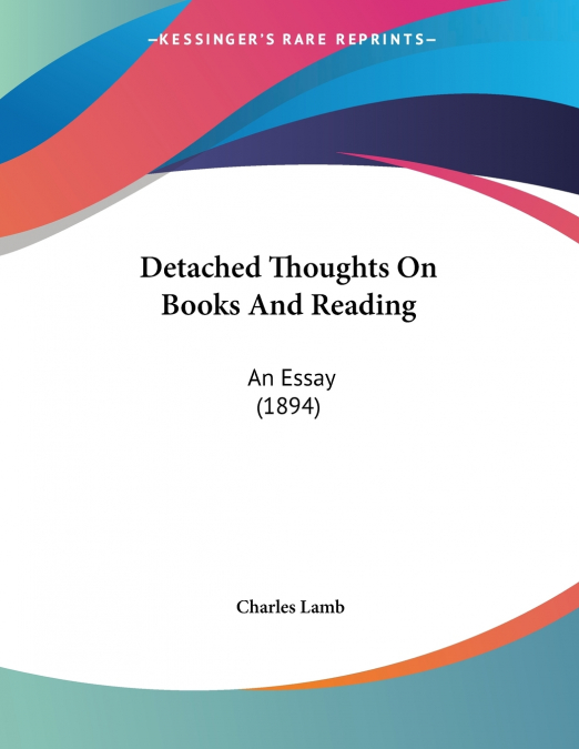 Detached Thoughts On Books And Reading