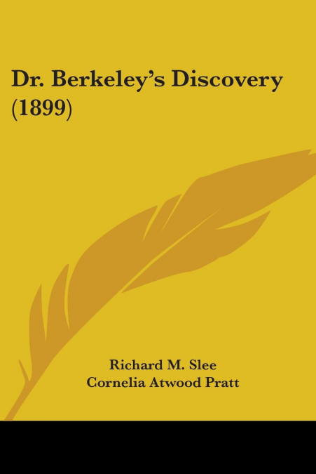 Dr. Berkeley’s Discovery (1899)
