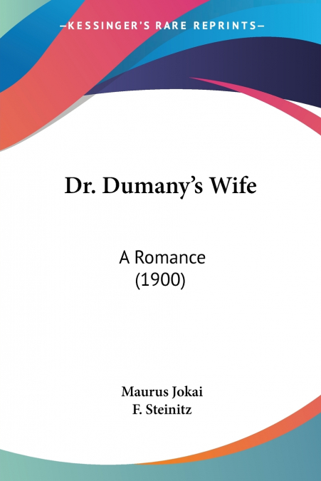 Dr. Dumany’s Wife