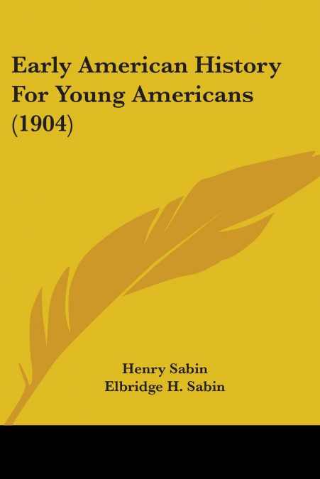 Early American History For Young Americans (1904)