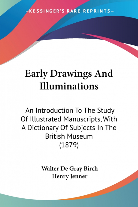 Early Drawings And Illuminations