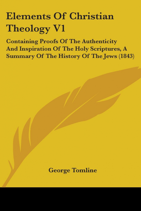 Elements Of Christian Theology V1