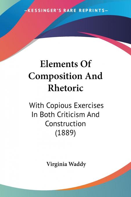 Elements Of Composition And Rhetoric