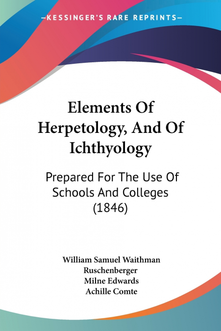 Elements Of Herpetology, And Of Ichthyology