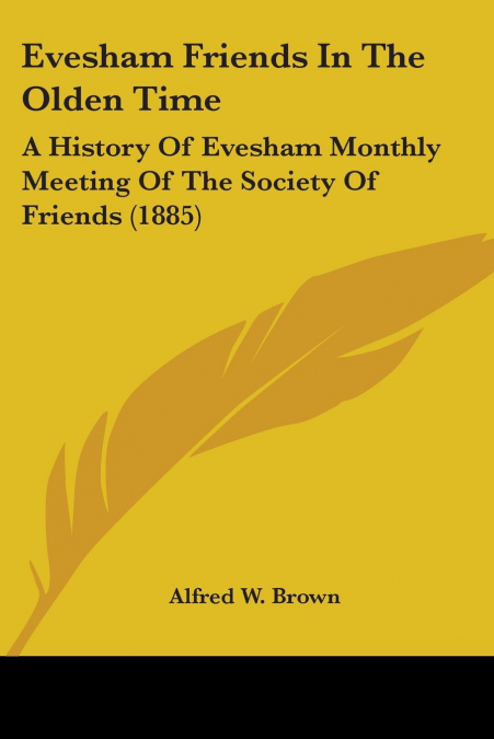 Evesham Friends In The Olden Time