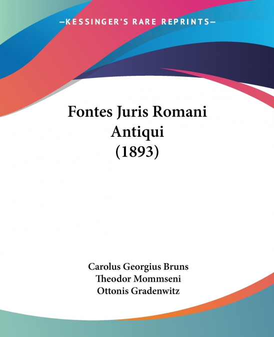 Fontes Juris Romani Antiqui (1893)