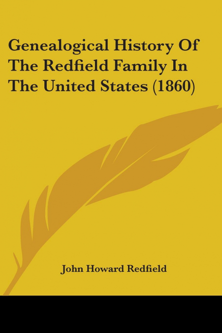 Genealogical History Of The Redfield Family In The United States (1860)
