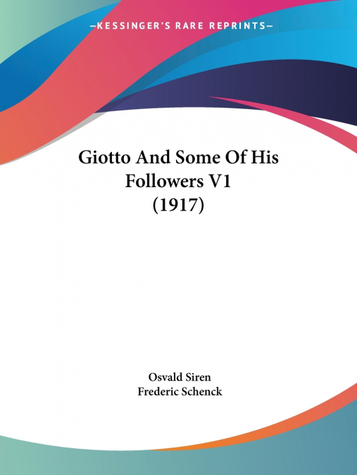 Giotto And Some Of His Followers V1 (1917)
