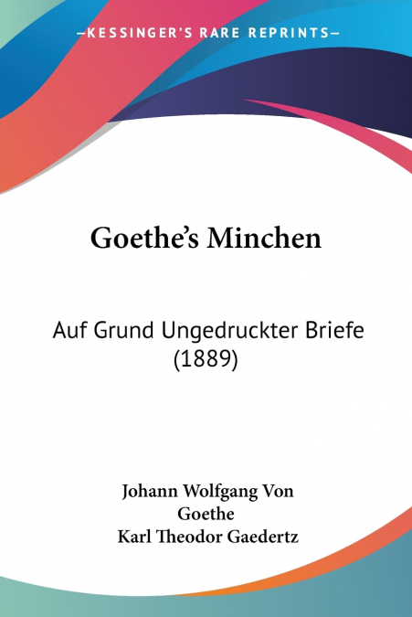 Goethe’s Minchen