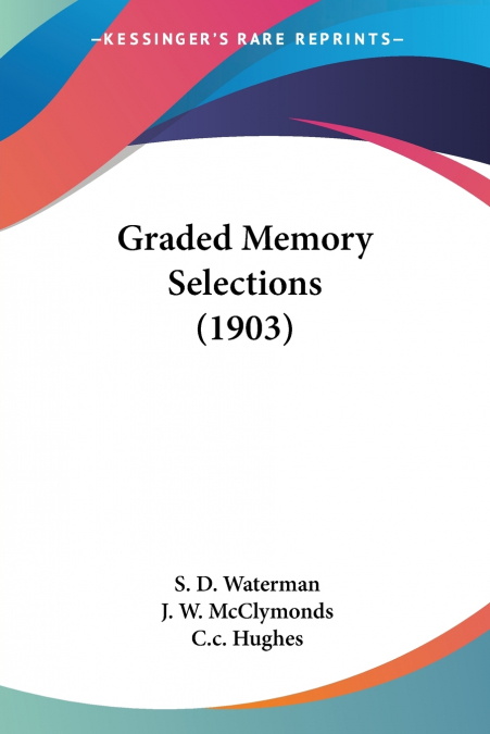 Graded Memory Selections (1903)