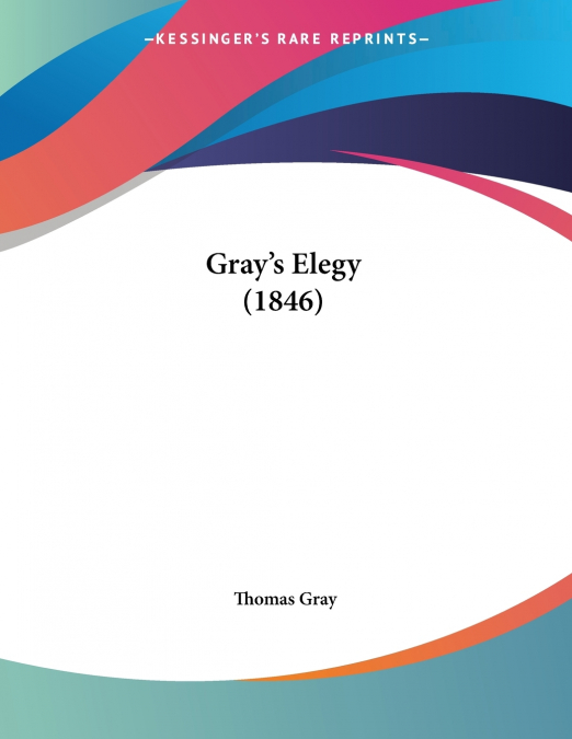 Gray’s Elegy (1846)