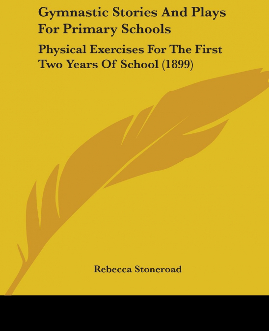 Gymnastic Stories And Plays For Primary Schools