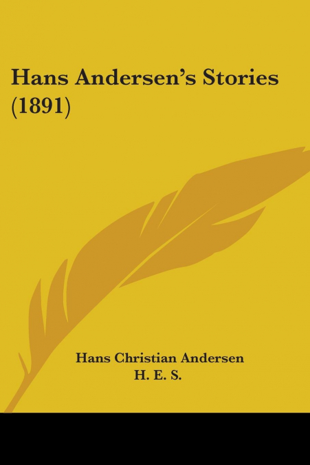 Hans Andersen’s Stories (1891)