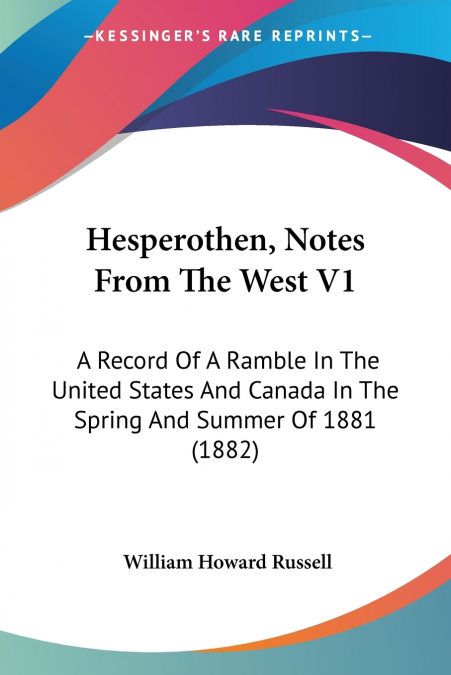 Hesperothen, Notes From The West V1
