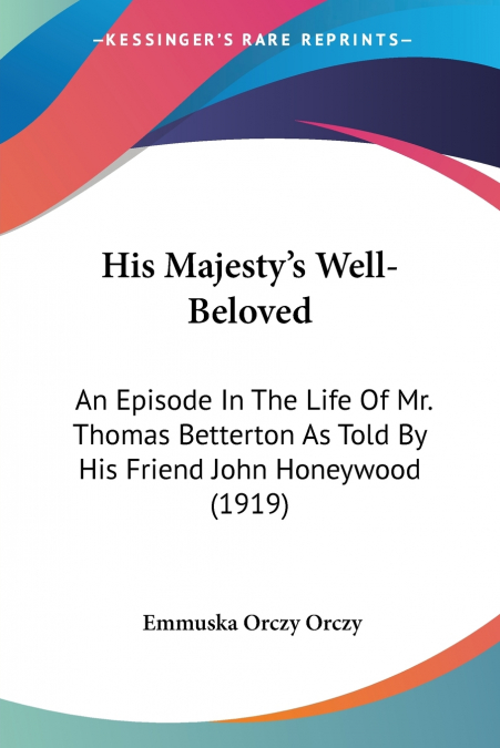His Majesty’s Well-Beloved
