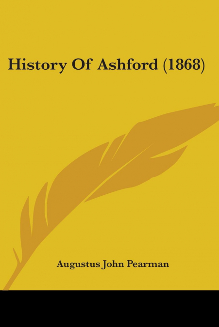 History Of Ashford (1868)