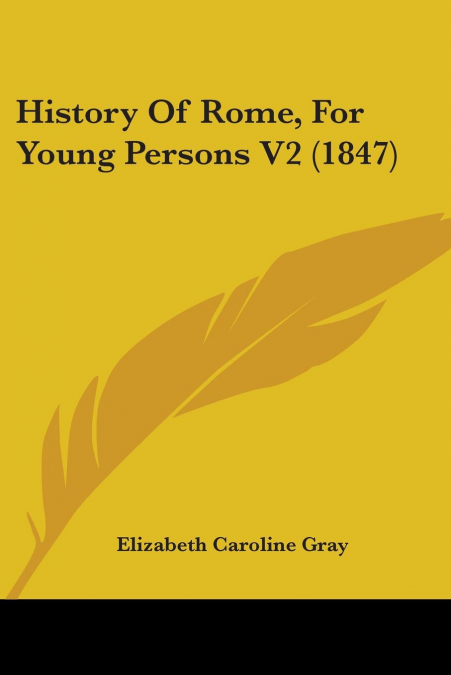 History Of Rome, For Young Persons V2 (1847)
