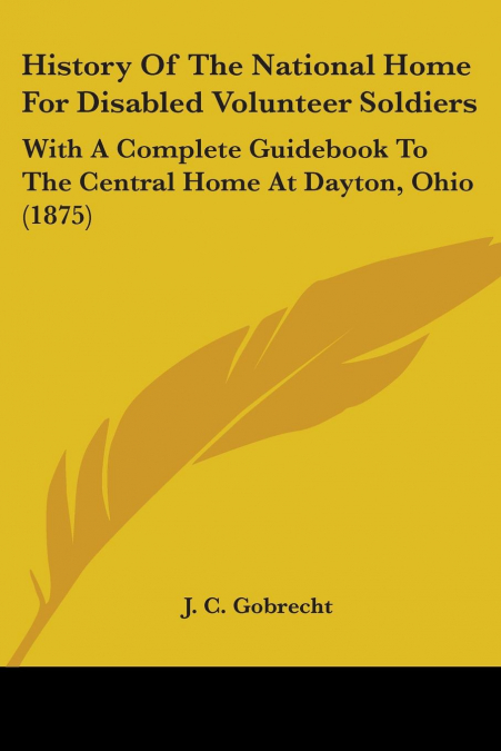 History Of The National Home For Disabled Volunteer Soldiers