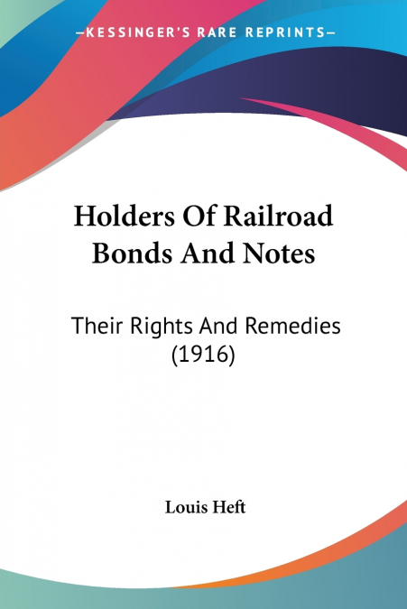 Holders Of Railroad Bonds And Notes