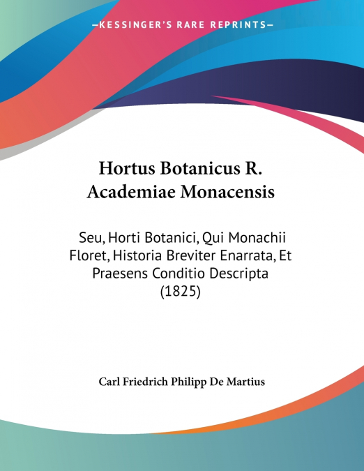 Hortus Botanicus R. Academiae Monacensis