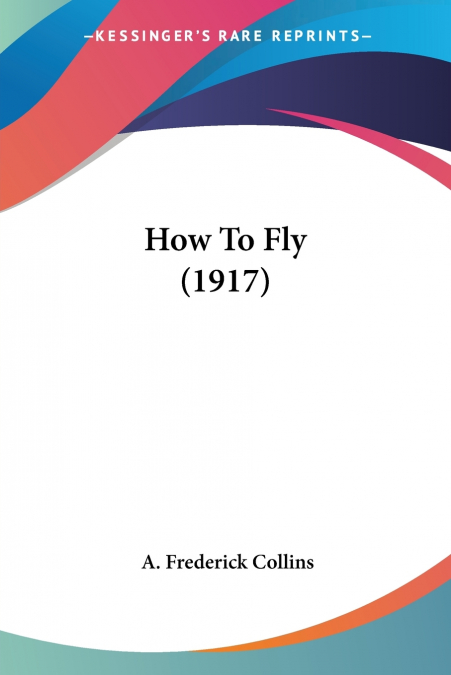 How To Fly (1917)