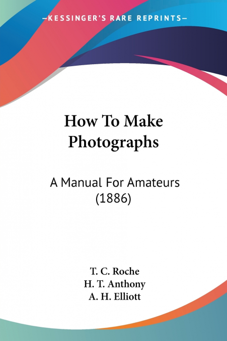 How To Make Photographs