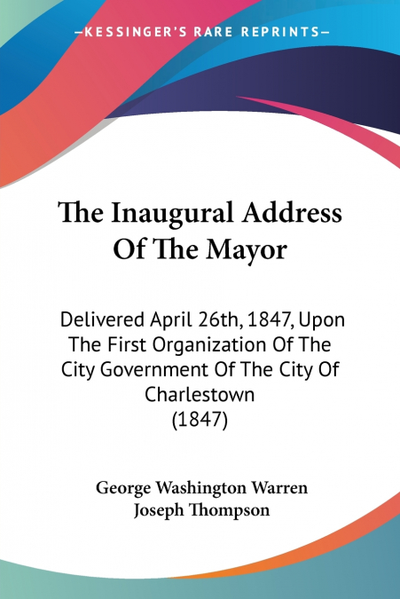 The Inaugural Address Of The Mayor
