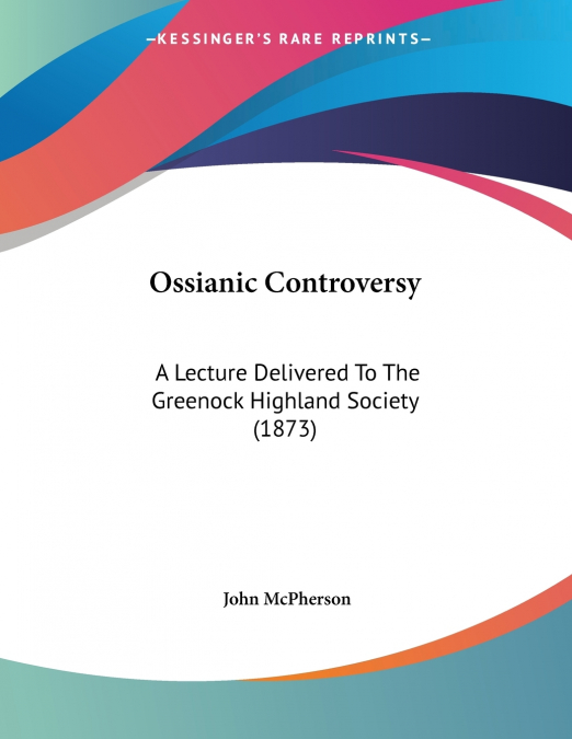 Ossianic Controversy