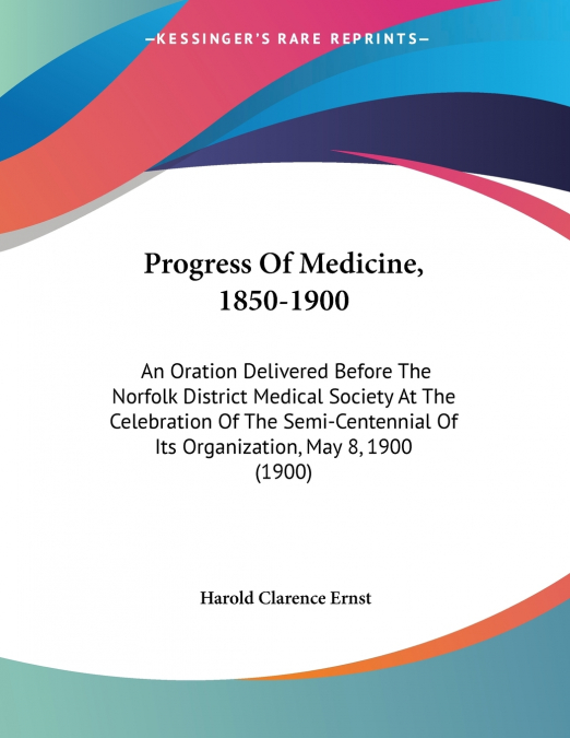 Progress Of Medicine, 1850-1900