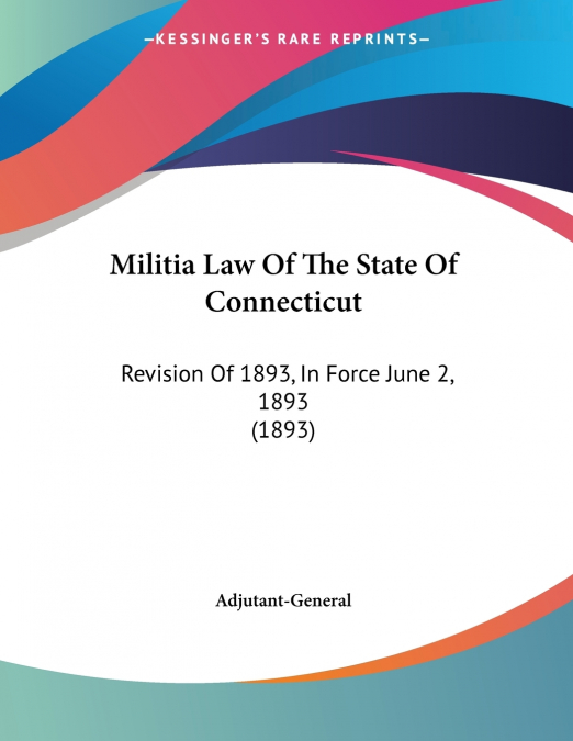 Militia Law Of The State Of Connecticut