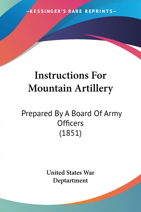 Instructions For Mountain Artillery