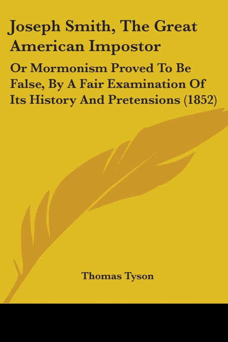 Joseph Smith, The Great American Impostor