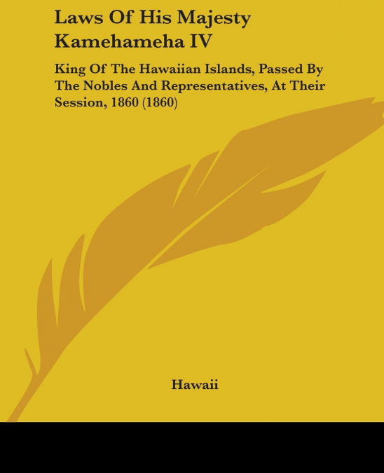 Laws Of His Majesty Kamehameha IV
