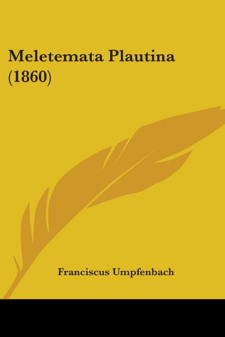 Meletemata Plautina (1860)
