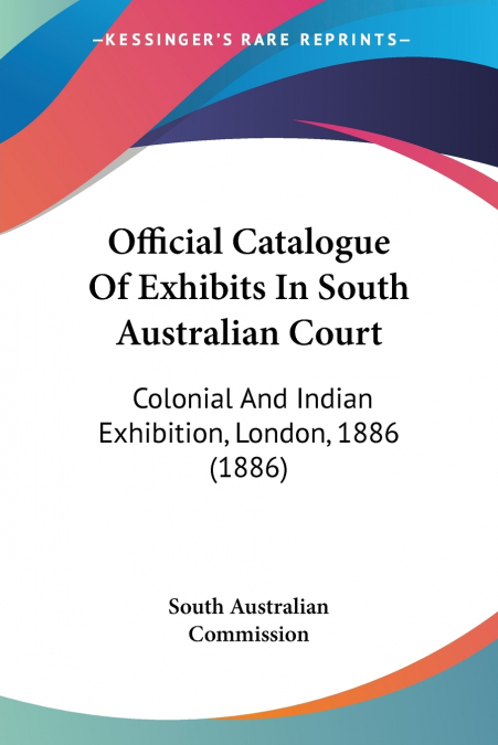 Official Catalogue Of Exhibits In South Australian Court