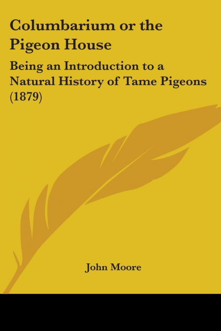 Columbarium or the Pigeon House