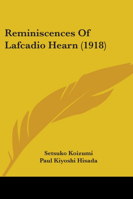 Reminiscences Of Lafcadio Hearn (1918)