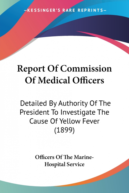 Report Of Commission Of Medical Officers