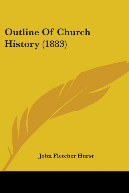 Outline Of Church History (1883)