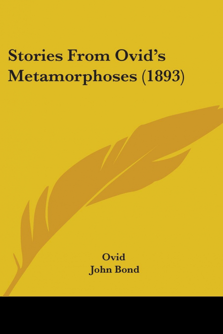 Stories From Ovid’s Metamorphoses (1893)