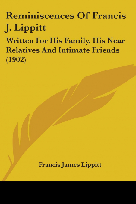 Reminiscences Of Francis J. Lippitt