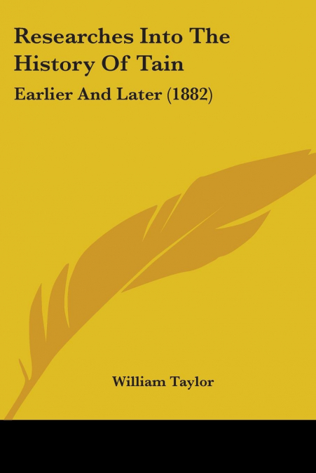 Researches Into The History Of Tain