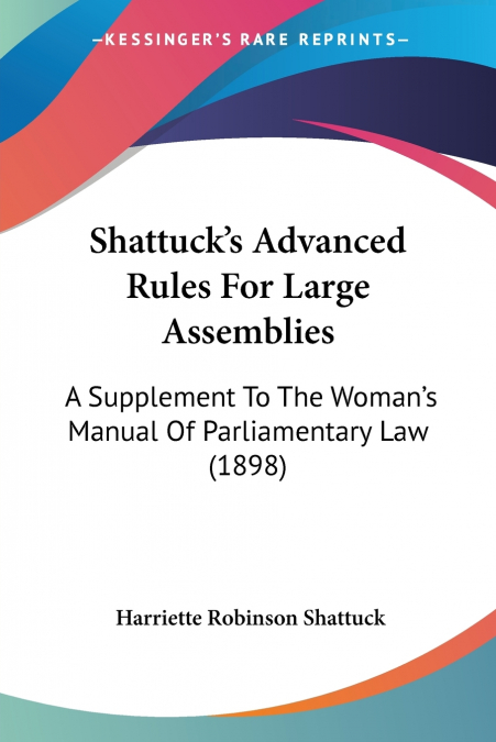 Shattuck’s Advanced Rules For Large Assemblies