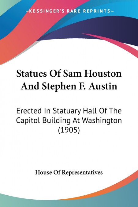 Statues Of Sam Houston And Stephen F. Austin
