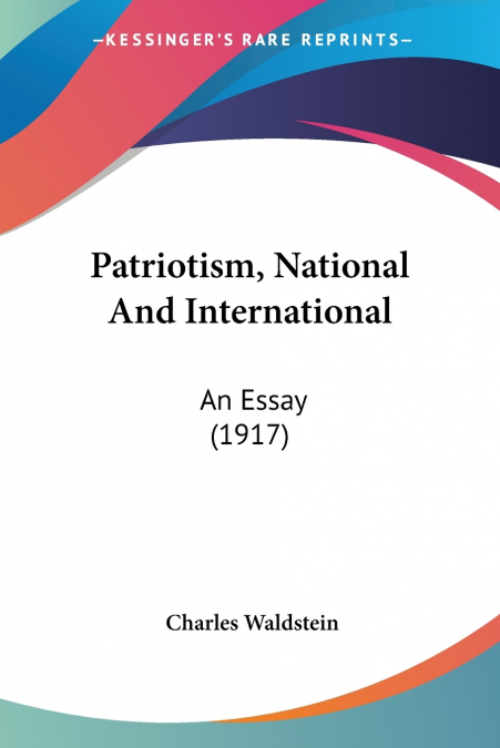 Patriotism, National And International