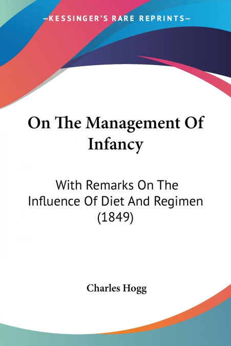 On The Management Of Infancy