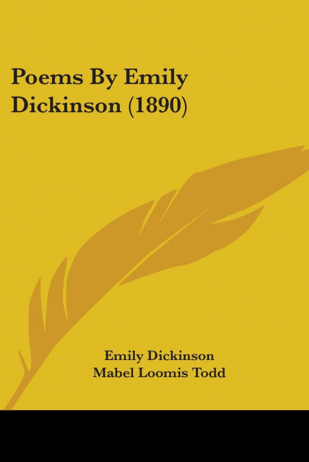 Poems By Emily Dickinson (1890)